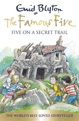 The Famous Five: Five on a Secret Trail - 9781444927573 - Enid Blyton - Hodder - The Little Lost Bookshop