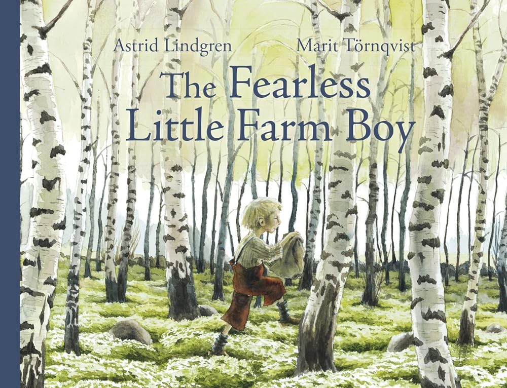 The Fearless Little Farm Boy - 9781782507642 - Astrid Lindgren, Marit Tornqvist, Polly Lawson - Floris Books - The Little Lost Bookshop