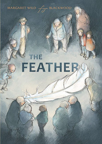 The Feather - 9781760506353 - Margaret Wild - Hardie Grant Egmont - The Little Lost Bookshop