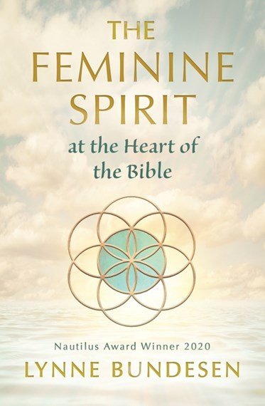 The Feminine Spirit at the Heart of the Bible - 9781625244918 - Lynne Bundesen - Anamchara - The Little Lost Bookshop