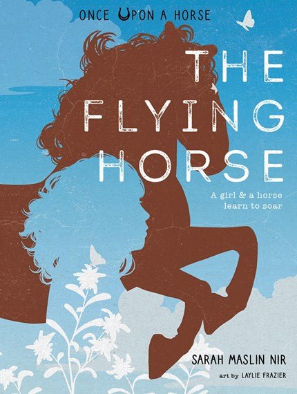 The Flying Horse (Once Upon a Horse #1) - 9781951836672 - Sarah Maslin Nir - Cameron Books - The Little Lost Bookshop