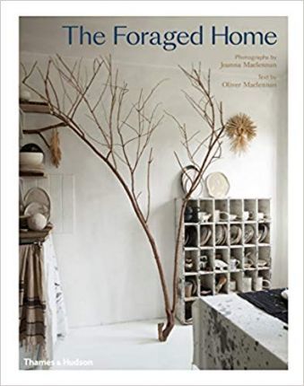 The Foraged Home - 9780500021873 - Joanna Maclennan - Thames & Hudson - The Little Lost Bookshop