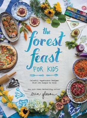 The Forest Feasts for Kids - 9781419718861 - Erin Gleeson - Abrams Books - The Little Lost Bookshop