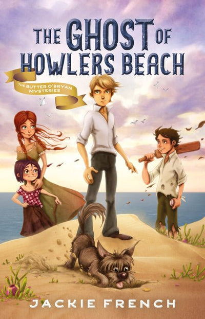 The Ghost of Howlers Beach (The Butter O'Bryan Mysteries, #1) - 9781460757727 - Jackie French - HarperCollins Publishers - The Little Lost Bookshop