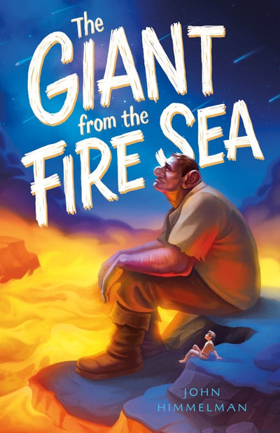 The Giant from the Fire Sea - 9781250250452 - Himmelman, John - St Martins Press - The Little Lost Bookshop