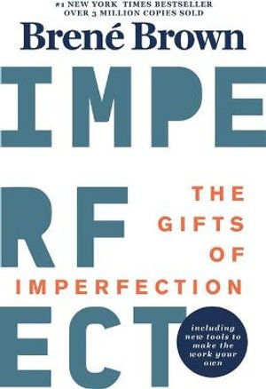 The Gifts of Imperfection 10th Anniversary Edition - 9781616499600 - Brene Brown - Hazelden - The Little Lost Bookshop