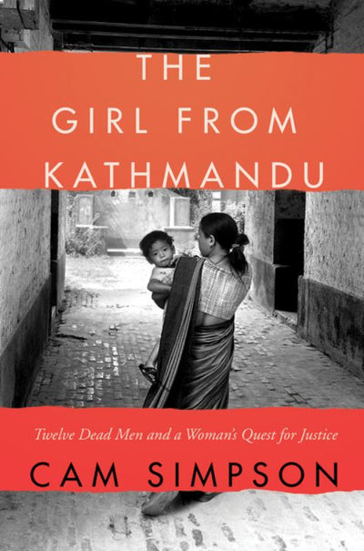 The Girl from Kathmandu - Twelve Dead Men and a Woman's Quest for Justice - 9780062449726 - HarperCollins - The Little Lost Bookshop