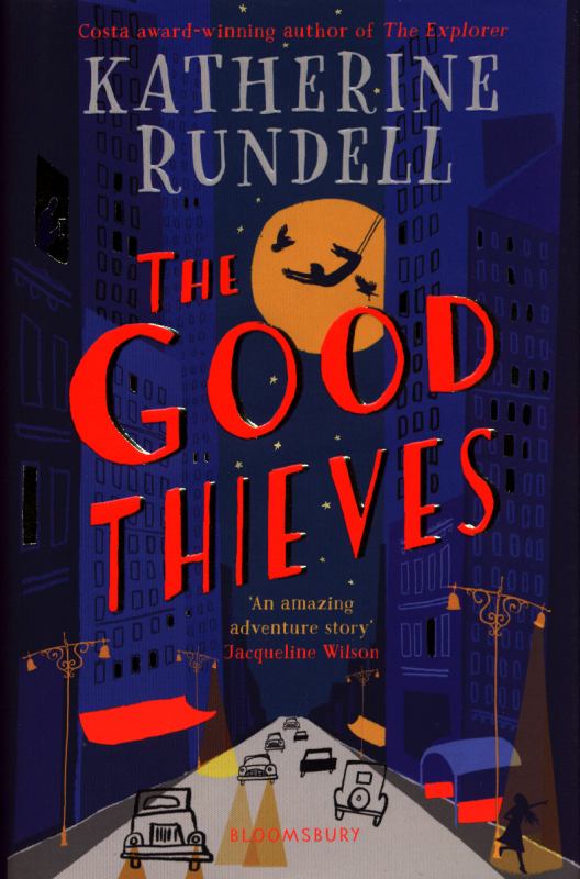 The Good Thieves (HB) - 9781408854891 - Bloomsbury - The Little Lost Bookshop