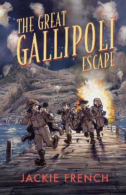 The Great Gallipoli Escape - 9781460764176 - Jackie French - Harper Collins Australia - The Little Lost Bookshop