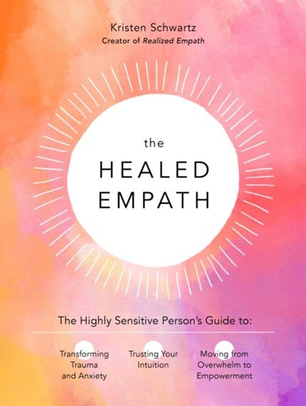 The Healed Empath - 9780760371732 - Kristen Schwartz - Fair Wind - The Little Lost Bookshop