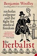 The Herbalist: Nicholas Culpeper and the Fight for Medical Freedom - 9780007126583 - Benjamin Woolley - HarperCollins - The Little Lost Bookshop