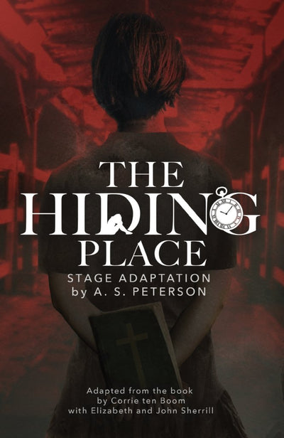 The Hiding Place: A Stageplay - 9781732691087 - A.S. Peterson - Rabbit Room Press - The Little Lost Bookshop