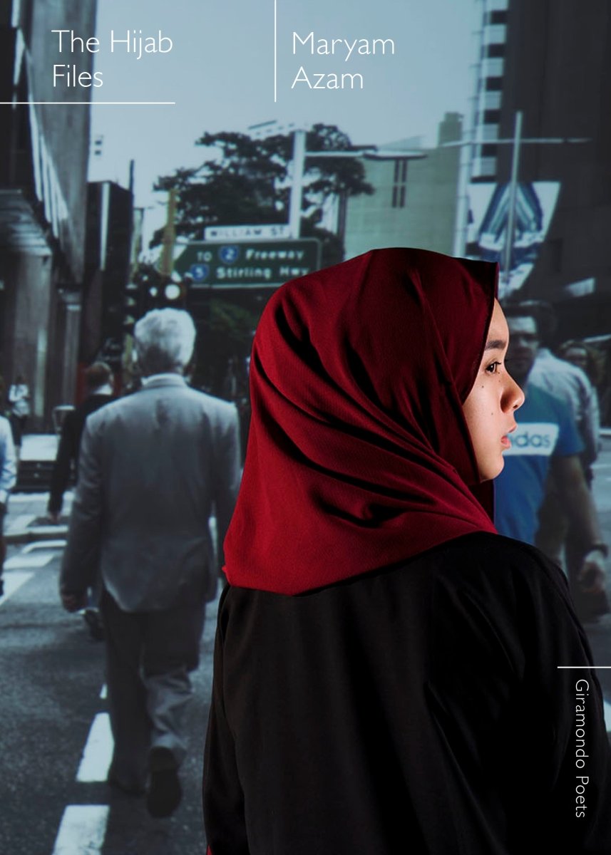 The Hijab Files - 9781925336658 - Maryam Azam - Giramondo Publishing - The Little Lost Bookshop