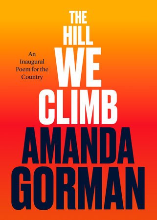 The Hill We Climb (single poem) - 9780593465271 - Amanda Gorman - Penguin Random House - The Little Lost Bookshop