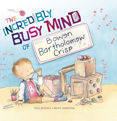 The Incredibly Busy Mind of Bowen Bartholomew Crisp - 9781925820881 - Paul Russell - EK Books - The Little Lost Bookshop