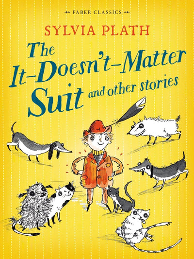 The It Doesn't Matter Suit and Other Stories - 9780571314645 - Plath, Sylvia - Faber - The Little Lost Bookshop