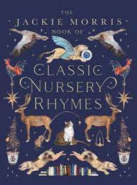 The Jackie Morris Book of Classic Nursery Rhymes - 9781913074050 - Jackie Morris - The Little Lost Bookshop - The Little Lost Bookshop
