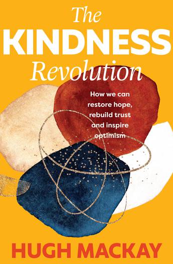 The Kindness Revolution - 9781760879938 - Hugh Mackay - Allen & Unwin - The Little Lost Bookshop