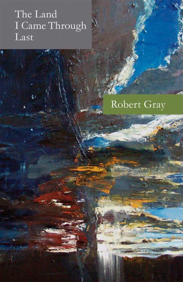 The Land I Came Through Last - 9781920882358 - Robert Gray - Giramondo Publishing - The Little Lost Bookshop