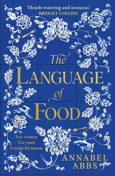 The Language of Food - 9781398502253 - Annabel Abbs - Simon & Schuster UK - The Little Lost Bookshop