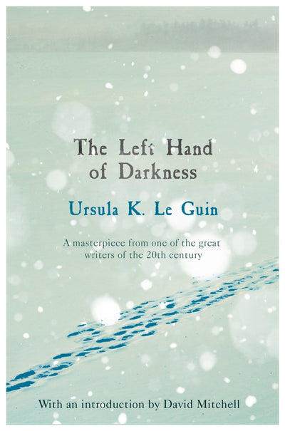 The Left Hand of Darkness - 9781473225947 - Ursula K. Le Guin - The Little Lost Bookshop - The Little Lost Bookshop