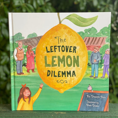 The Leftover Lemon Dilemma - 9780645532548 - Danielle Viera - Loose Parts Press - The Little Lost Bookshop