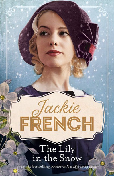 The Lily in the Snow - 9781460753859 - Jackie French - HarperCollins Publishers - The Little Lost Bookshop