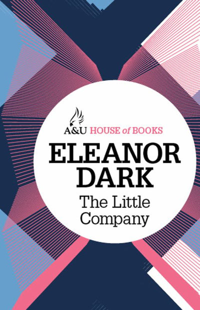 The Little Company - 9781743313985 - Eleanor Dark - Allen & Unwin - The Little Lost Bookshop