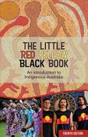 The Little Red Yellow Black Book - An Introduction to Indigenous Australia - 9780855750527 - Aboriginal Studies Press Staff ((various roles)) - Aboriginal Studies Press - The Little Lost Bookshop
