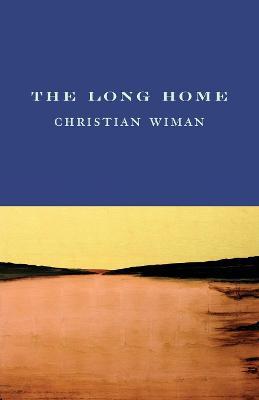 The Long Home - 9781556592690 - Christian Wiman - Copper Canyon Press - The Little Lost Bookshop