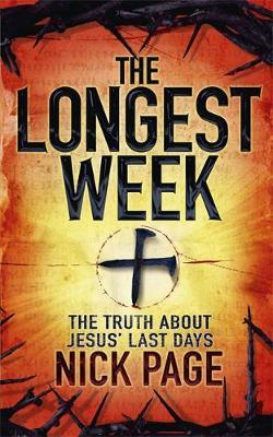 The Longest Week: The Truth About Jesus' Last days - 9780340995266 - Nick Page - Hodder & Stoughton - The Little Lost Bookshop