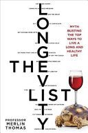 The Longevity List: Myth busting the top ways to live a long and healthy life - 9781921966736 - Exisle - The Little Lost Bookshop