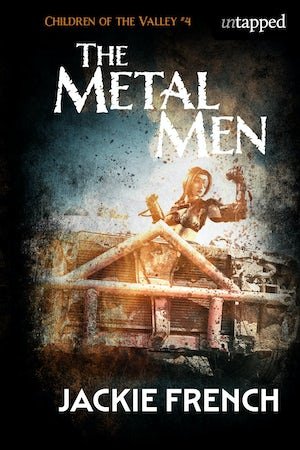 The Metal Men - 9781761281372 - Jackie French - Brio Books - The Little Lost Bookshop