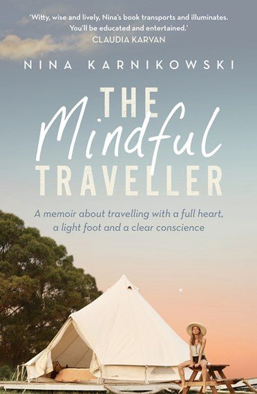 The Mindful Traveller - 9781922930217 - Nina Karnikowski - Affirm - The Little Lost Bookshop