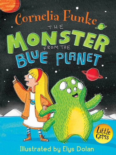 The Monster From The Blue Planet - 9781781124307 - Funke, Cornelia - Faber Factory - The Little Lost Bookshop