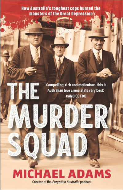 The Murder Squad - 9781922863836 - Michael Adams - Affirm Press - The Little Lost Bookshop