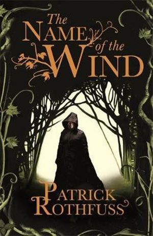 The Name of the Wind (#1 The Kingkiller Chronicle) - 9780575081406 - Patrick Rothfuss - Orion Publishing Co - The Little Lost Bookshop