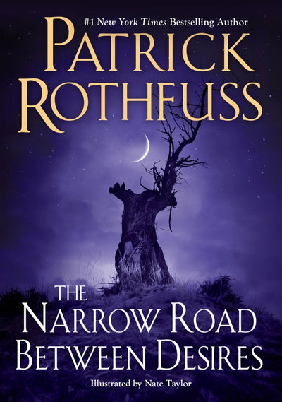 The Narrow Road Between Desires - 9781399616218 - Patrick Rothfuss - Orion - The Little Lost Bookshop