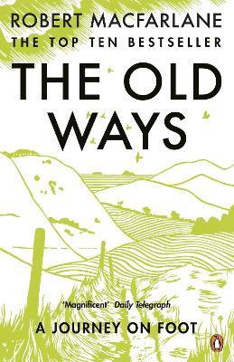The Old Ways A Journey on Foot - 9780141030586 - Robert Macfarlane - Penguin - The Little Lost Bookshop