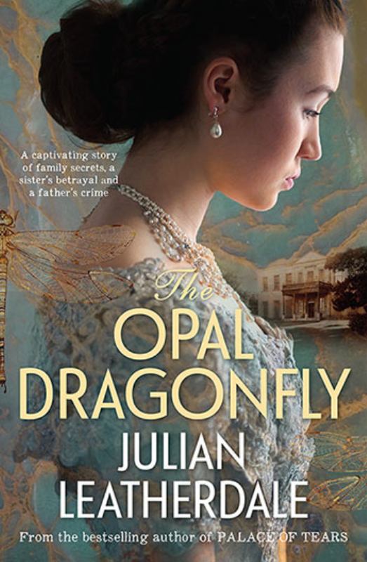 The Opal Dragonfly - 9781760529901 - Julian Leatherdale - Allen & Unwin - The Little Lost Bookshop