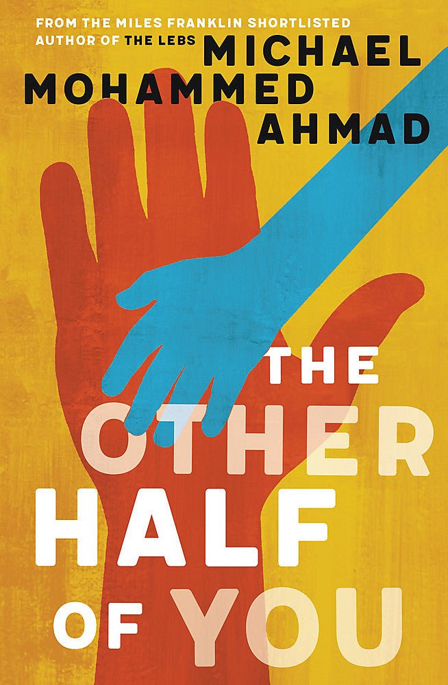 The Other Half of You - 9780733639036 - Michael Mohammed Ahmad - Hachette Australia - The Little Lost Bookshop