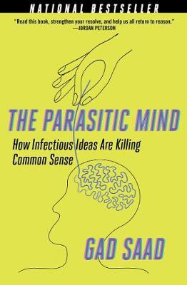 The Parasitic Mind - 9781621579595 - Gad Saad - Regnery Publishing - The Little Lost Bookshop