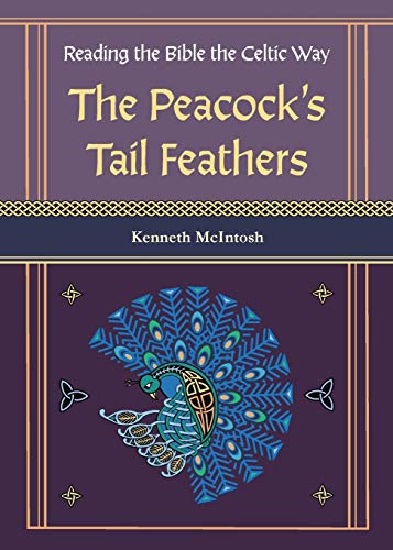 The Peacock's Tail Feathers - 9781625247964 - Kenneth McIntosh - Anamchara - The Little Lost Bookshop