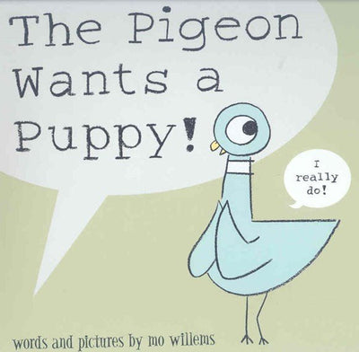 The Pigeon Wants a Puppy! - 9781406315509 - Mo Willems - Walker Books - The Little Lost Bookshop