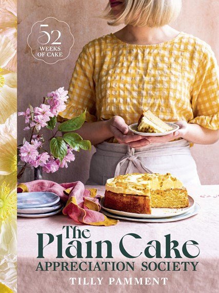 The Plain Cake Appreciation Society 52 weeks of cake - 9781922616685 - Tilly Pamment - Murdoch Books - The Little Lost Bookshop
