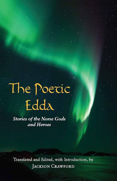 The Poetic Edda: Stories of the Norse Gods and Heroes (Hackett Classics) - 9781624663567 - Jackson Crawford - Hackett - The Little Lost Bookshop