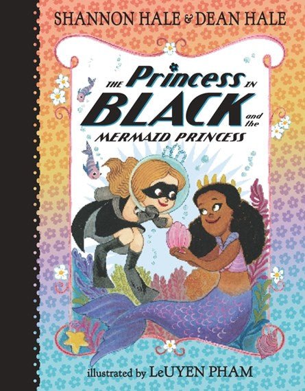 The Princess in Black and the Mermaid Princess - 9781536209778 - Shannon Hale, Dean Hale - Candlewick Press - The Little Lost Bookshop