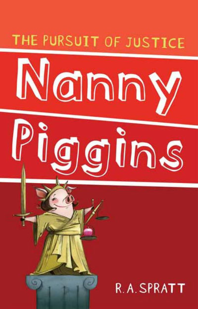 The Pursuit of Justice (Nanny Piggins #6) - 9781864718164 - Random House - The Little Lost Bookshop