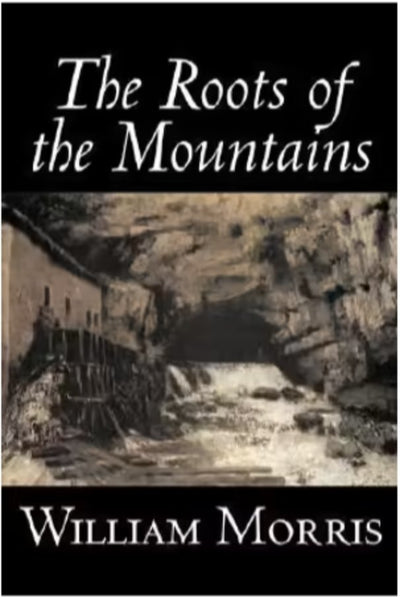 The Roots of the Mountains - 9781598184075 - William Morris - Aegypan Press - The Little Lost Bookshop