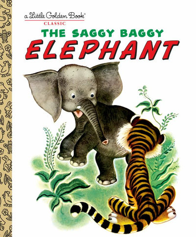The Saggy Baggy Elephant (Little Golden Book) - 9780307021106 - Byron Jackson - Penguin - The Little Lost Bookshop